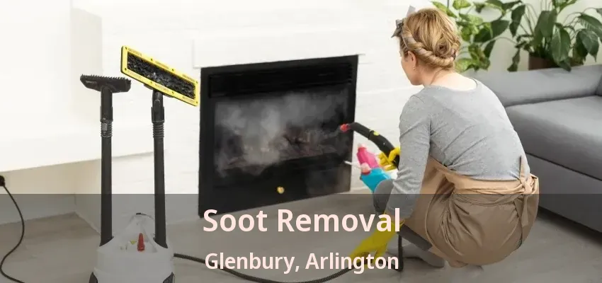 Soot Removal Glenbury, Arlington - TX