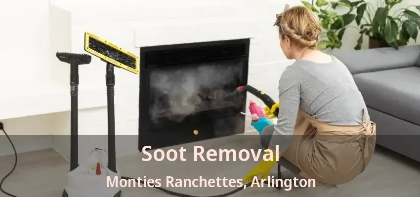 Soot Removal Monties Ranchettes, Arlington - TX