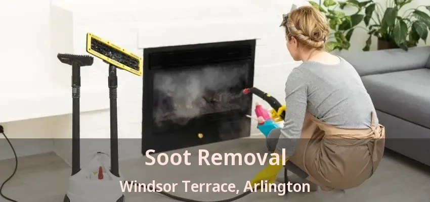 Soot Removal Windsor Terrace, Arlington - TX