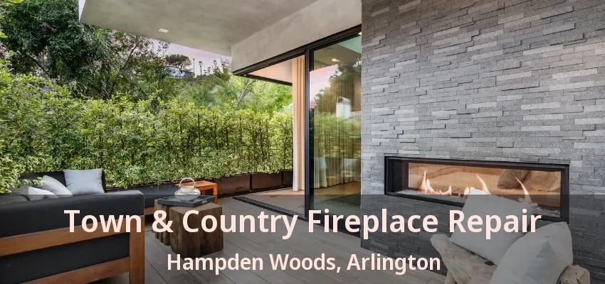 Town & Country Fireplace Repair Hampden Woods, Arlington - TX
