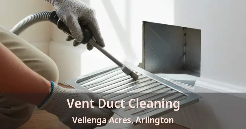 Vent Duct Cleaning Vellenga Acres, Arlington - TX