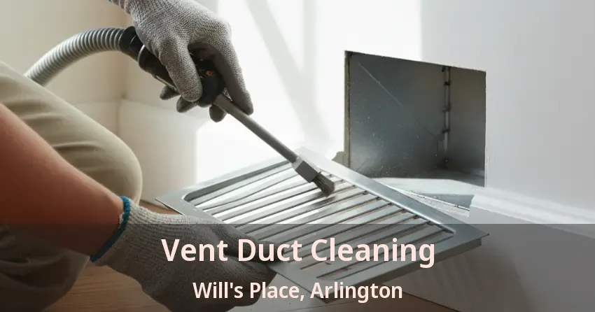 Vent Duct Cleaning Will's Place, Arlington - TX