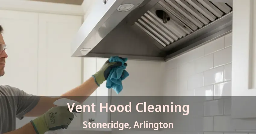 Vent Hood Cleaning Stoneridge, Arlington - TX Vent Hood Cleaning Stoneridge, Arlington - TX