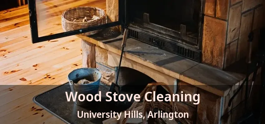 Wood Stove Cleaning University Hills, Arlington - TX Wood Stove Cleaning University Hills, Arlington - TX